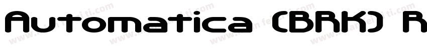 Automatica (BRK) Re字体转换